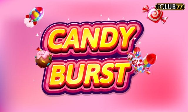 แคนดี้ บรัช (Candy Burst) สมัครวันนี้ฟรีเครดิตโบนัสฟรีสปิน
